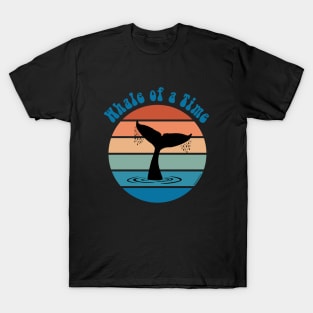 Whale of a Time T-Shirt